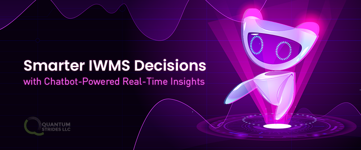 Smarter IWMS Decisions with Chatbot-Powered Real-Time Insights