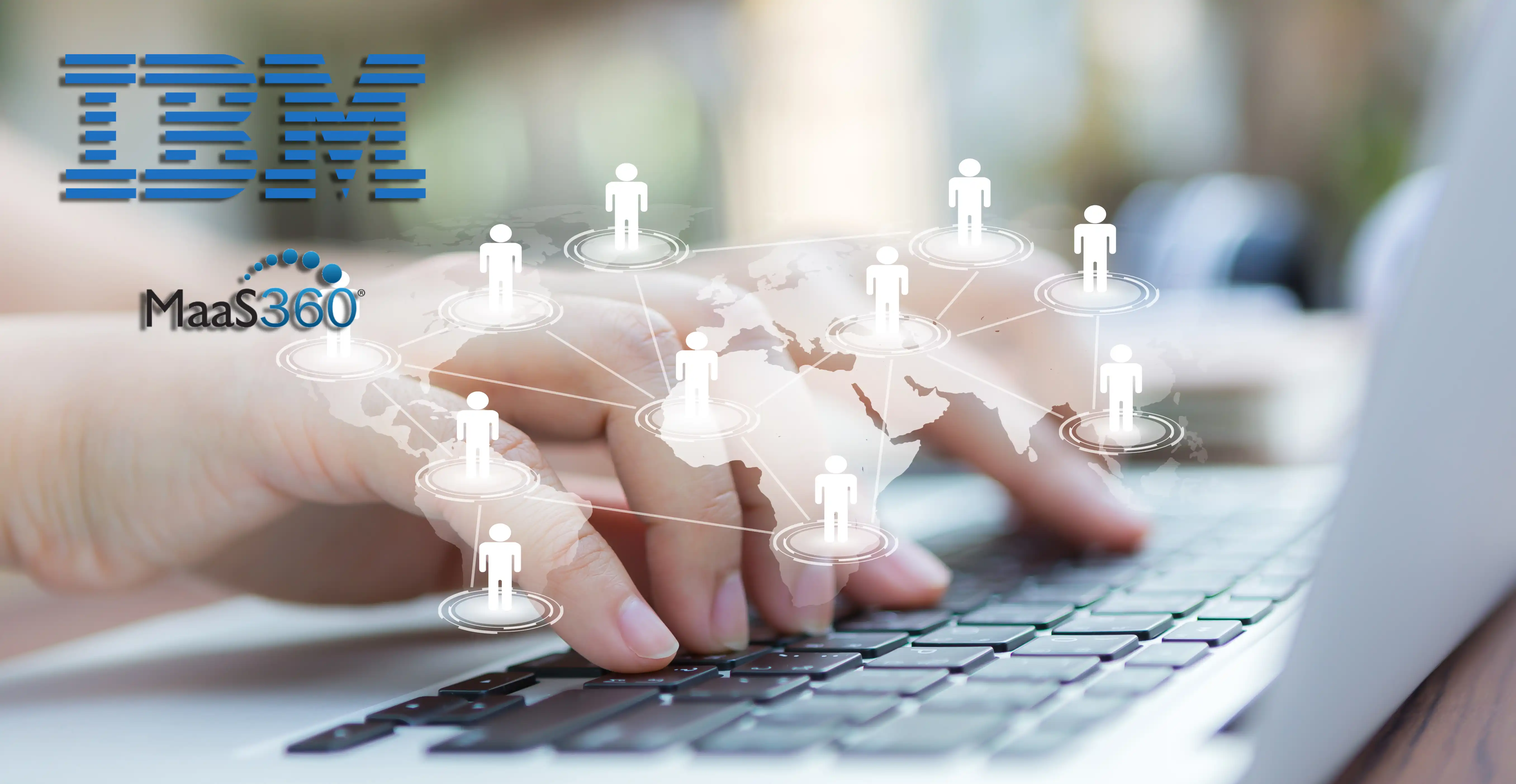 The Importance of Endpoint Protection for the Remote Work Paradigm and How IBM MaaS360 Can Make a Difference