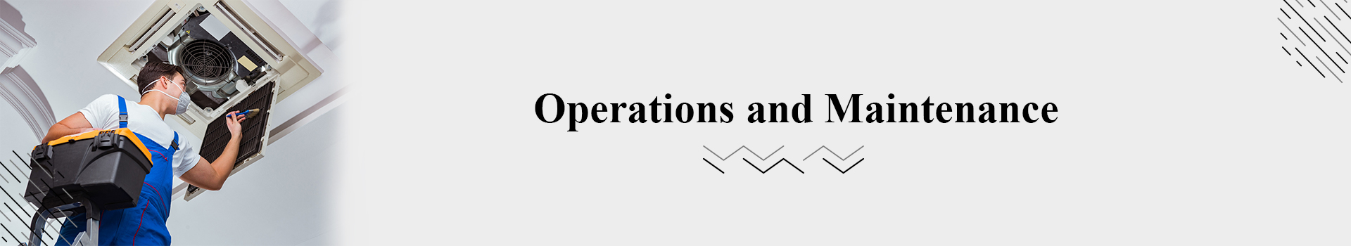 Operations and Maintenance